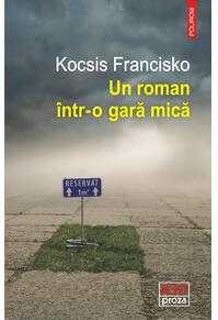 Copertă produs Un roman &icirc;ntr-o gară mică
