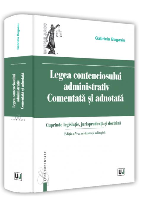 Copertă produs Legea contenciosului administrativ comentată și adnotată.