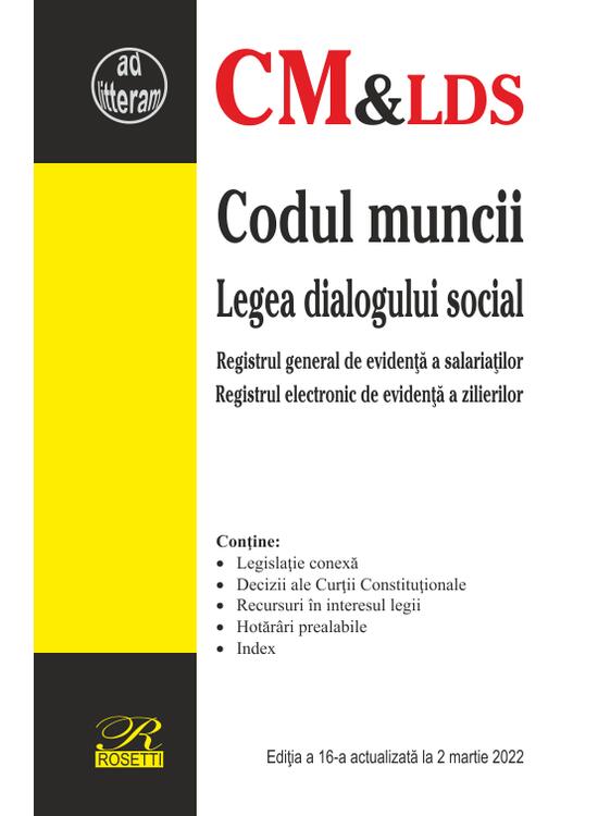 Copertă produs Codul muncii | Legea dialogului social (Actualizată la 2 martie 2022) - gallery big 1