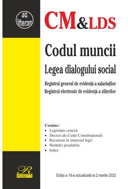 Copertă produs Codul muncii | Legea dialogului social (Actualizată la 2 martie 2022)