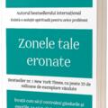 Copertă produs Zonele tale eronate: &Icirc;nvață cum să-ți controlezi g&acirc;ndurile și emoțiile, ca să-ți clădești liber destinul - gallery small 