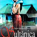 Copertă produs Sultănica &bull; Nuvele și povestiri - gallery small 