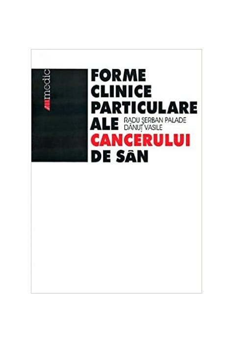 Copertă produs Formele clinice particulare ale cancerului de s&acirc;n
