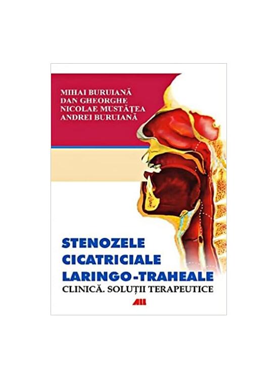 Copertă produs Stenozele cicatriciale laringo-traheale - gallery big 1