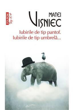 Copertă produs Iubirile de tip pantof. Iubirile de tip umbrelă...