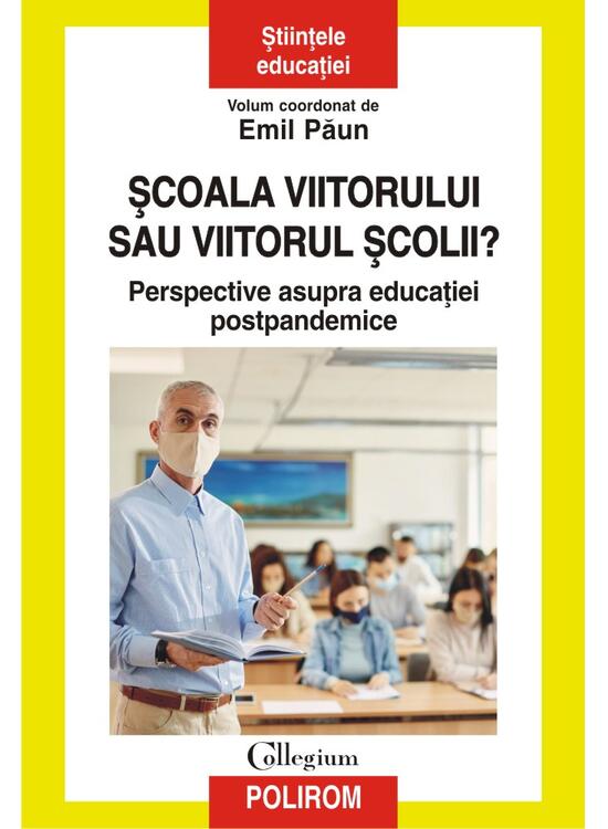 Copertă produs Şcoala viitorului sau viitorul școlii? - gallery big 1