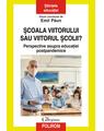 Copertă produs Şcoala viitorului sau viitorul școlii? - thumb 1