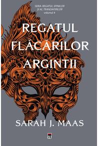 Copertă produs Regatul flăcărilor argintii. Regatul spinilor și al trandafirilor (Vol. 4) - PB