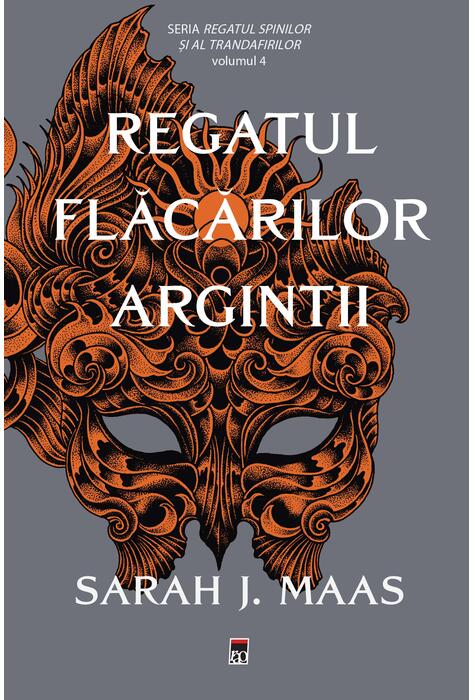 Copertă produs Regatul flăcărilor argintii. Regatul spinilor și al trandafirilor (Vol. 4) - PB