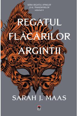 Copertă produs Regatul flăcărilor argintii. Regatul spinilor și al trandafirilor (Vol. 4) - PB