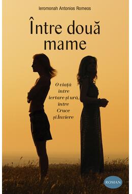 Copertă produs &Icirc;ntre două mame