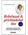 Copertă produs Bebeluşul şi prichindelul tău (0-3 ani) - thumb 1