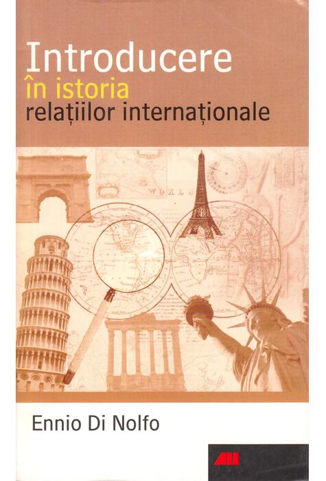 Copertă produs Introducere &icirc;n istoria relaţiilor internaţionale