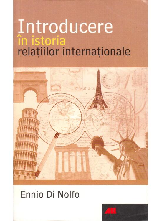 Copertă produs Introducere &icirc;n istoria relaţiilor internaţionale - gallery big 1