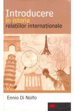 Copertă produs Introducere &icirc;n istoria relaţiilor internaţionale