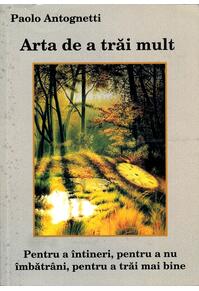Copertă produs Arta de a trăi mult