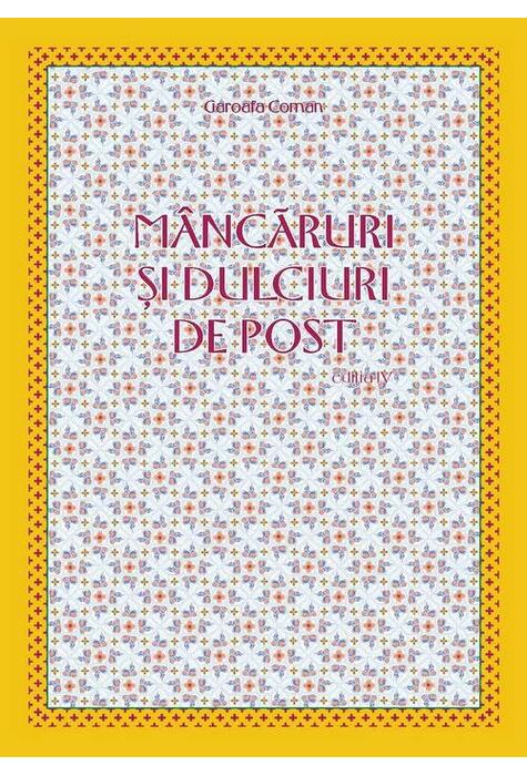 Copertă produs M&acirc;ncăruri şi dulciuri de post