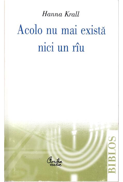 Copertă produs Acolo nu mai există nici un r&icirc;u