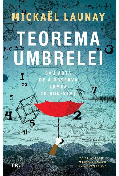 Copertă produs Teorema umbrelei. Sau arta de a observa lumea cu bun-simț