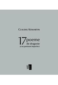 Copertă produs 17 poeme de dragoste și un pantoum imperfect