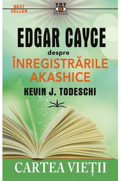 Edgar Cayce despre &icirc;nregistrările Akashice