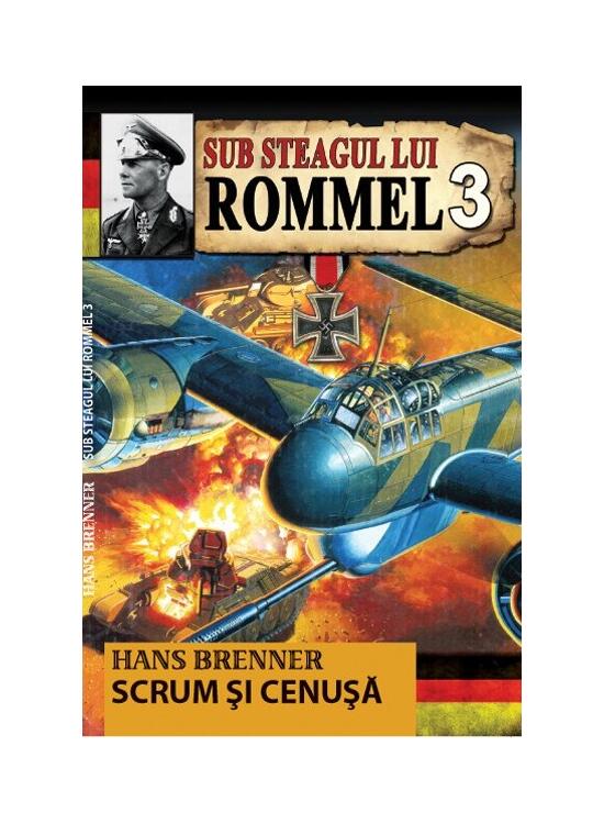 Copertă produs Scrum și cenușă. Sub steagul lui Rommel (Vol. 3) - gallery big 1