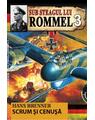 Copertă produs Scrum și cenușă. Sub steagul lui Rommel (Vol. 3) - thumb 1