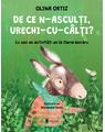 Copertă produs De ce n-asculți, Urechi-cu-C&acirc;lți? - thumb 1