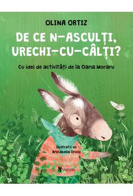 Copertă produs De ce n-asculți, Urechi-cu-C&acirc;lți?