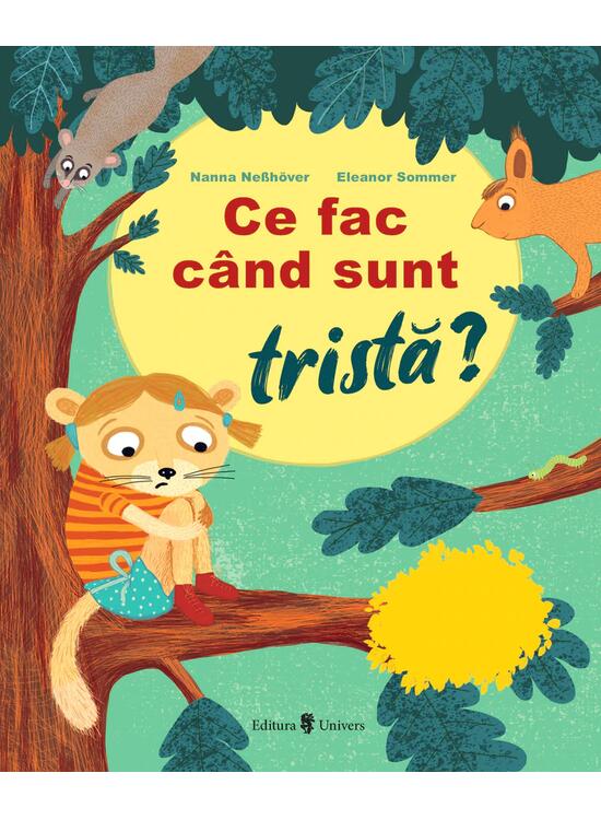 Copertă produs Ce fac c&acirc;nd sunt tristă? - gallery big 1