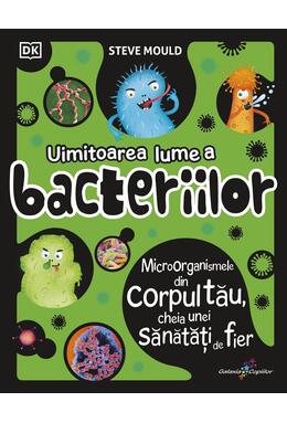 Copertă produs Uimitoarea lume a bacteriilor