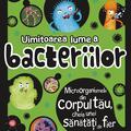Copertă produs Uimitoarea lume a bacteriilor - gallery small 