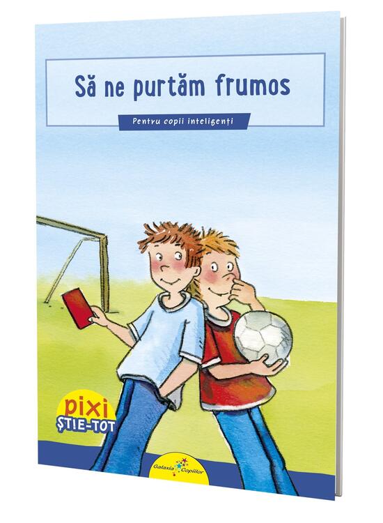 Copertă produs Să ne purtăm frumos - gallery big 3