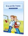 Copertă produs Să ne purtăm frumos - thumb 3