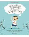 Copertă produs Dezvoltare personală pe &icirc;nțelesul copiilor (Vol. 2) - thumb 1
