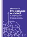 Copertă produs &Icirc;nțelepciunea anxietății - thumb 1
