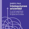 Copertă produs &Icirc;nțelepciunea anxietății - gallery small 
