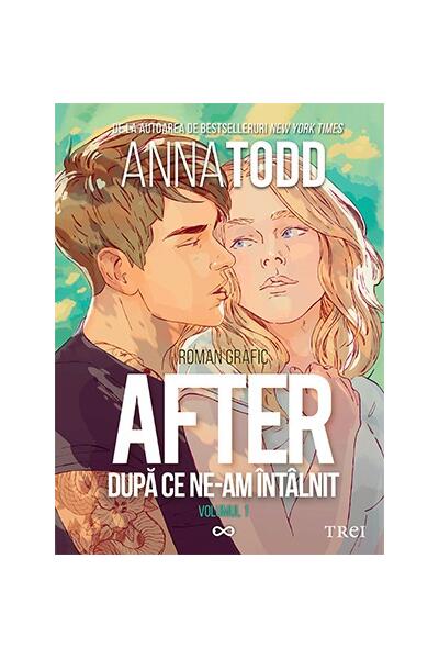After. După ce ne-am &icirc;nt&acirc;lnit - roman grafic (Vol. 1)