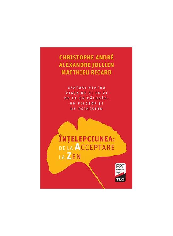 Copertă produs &Icirc;nțelepciunea de la Acceptare la Zen - gallery big 1