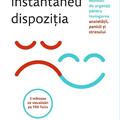 Copertă produs &Icirc;mbunătățește-ți instantaneu dispoziția - gallery small 