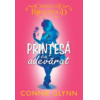 Copertă produs Prințesă cu adevărat. Cronicile Rosewood (Vol. 2)