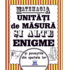 Copertă produs Matemagia - Unități de măsură și alte enigme și poveștile din spatele lor