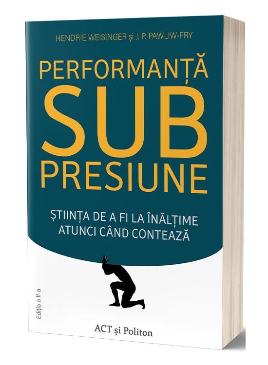 Copertă produs Performanţă sub presiune. Știinţa de a fi la &icirc;nălţime atunci cand contează - gallery big 1