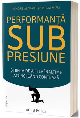 Copertă produs Performanţă sub presiune. Știinţa de a fi la &icirc;nălţime atunci cand contează