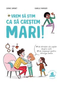 Copertă produs Vrem să știm ca să creștem mari