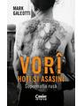 Copertă produs Vor&icirc;: Hoți și asasini. Supermafia rusă - thumb 1
