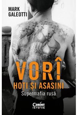 Copertă produs Vor&icirc;: Hoți și asasini. Supermafia rusă