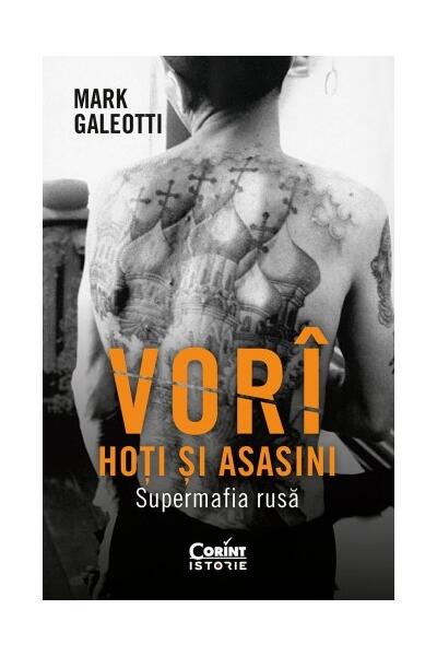 Vor&icirc;: Hoți și asasini. Supermafia rusă