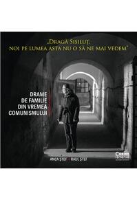 Copertă produs Dragă Sisiluţ, noi pe lumea asta nu o să ne mai vedem