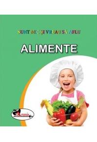 Copertă produs Alimente. Sunt mic și vreau să aflu